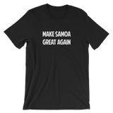 "Make Samoa Great Again” T-Shirt