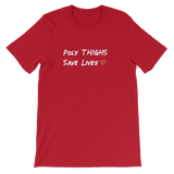 "Poly Thighs Save Lives" T-Shirt