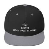 "I Feel Rooted" Snapback Hat