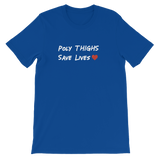 "Poly Thighs Save Lives" T-Shirt