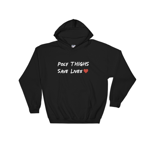 "Poly Thighs Save Lives" Hoodie