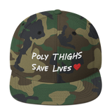 "Poly Thighs Save Lives" Snapback Hat