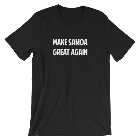 "Make Samoa Great Again” T-Shirt