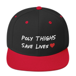"Poly Thighs Save Lives" Snapback Hat