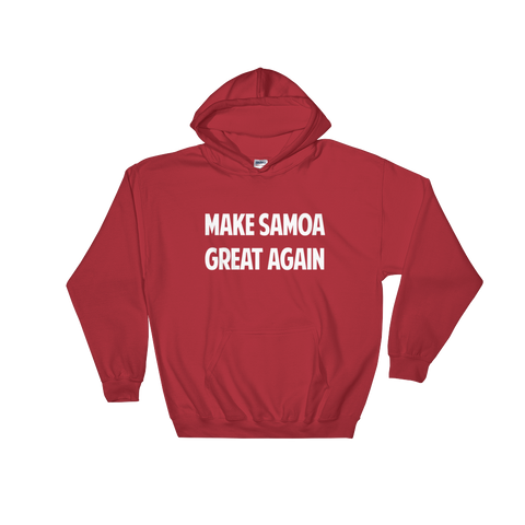 "Make Samoa Great Again” Hoodie